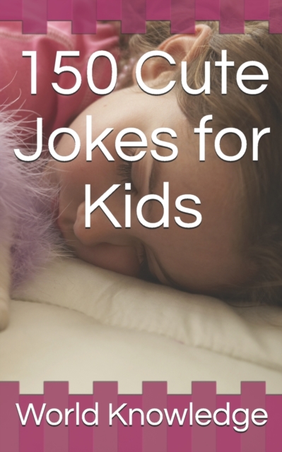 150 Cute Jokes for Kids, Paperback / softback Book