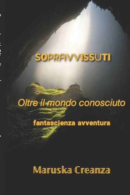 Sopravvissuti. Oltre il mondo conosciuto, Paperback / softback Book