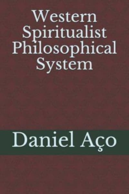 Western Spiritualist Philosophical System, Paperback / softback Book