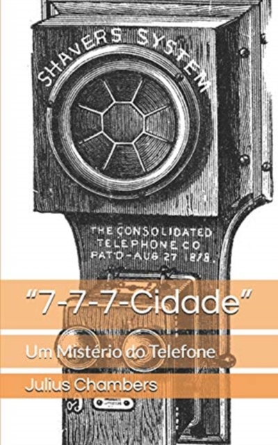 "7-7-7-Cidade" : Um Misterio do Telefone, Paperback / softback Book