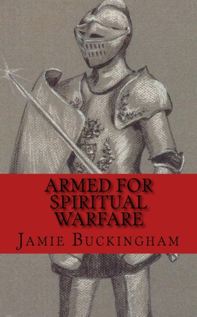 Armed for Spiritual Warfare, Paperback / softback Book