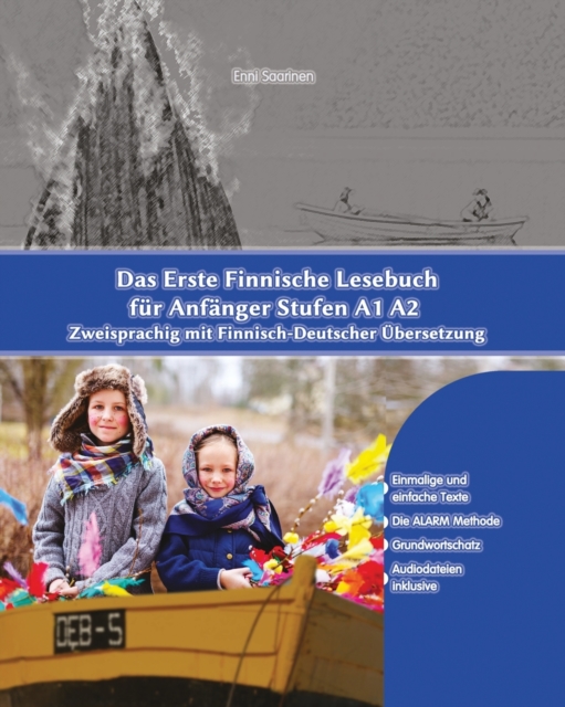 Das Erste Finnische Lesebuch fur Anfanger : Stufen A1 A2 Zweisprachig mit Finnisch-deutscher UEbersetzung, Paperback / softback Book