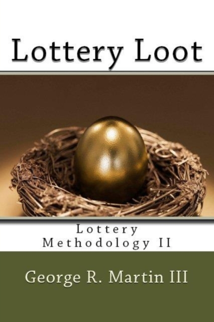 Lottery Loot : Lottery Methodology II, Paperback / softback Book
