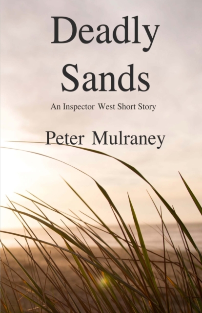 Deadly Sands : An Inspector West Short Story, Paperback / softback Book