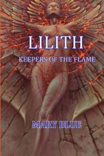 Lilith : Keepers Of The Flame, Paperback / softback Book