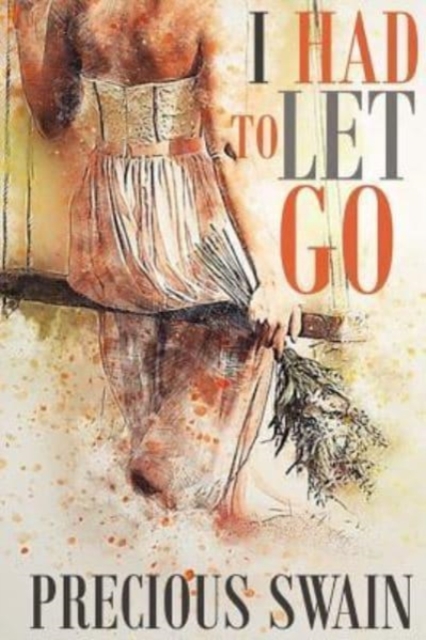 I Had to Let Go, Paperback / softback Book