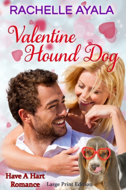 Valentine Hound Dog (Large Print Edition) : The Hart Family, Paperback / softback Book