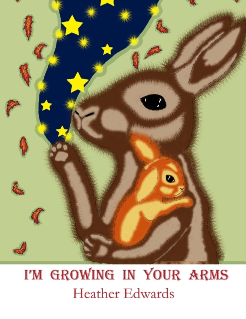 I'm Growing In Your Arms, Paperback / softback Book