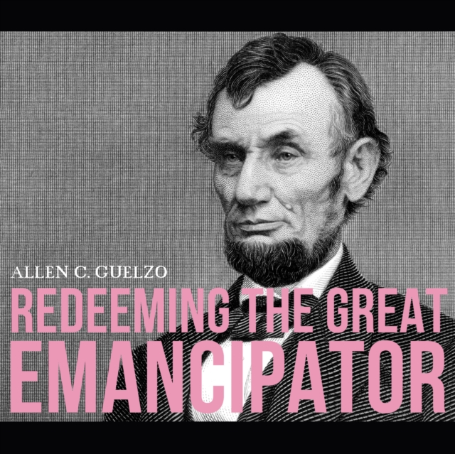 Redeeming the Great Emancipator, eAudiobook MP3 eaudioBook