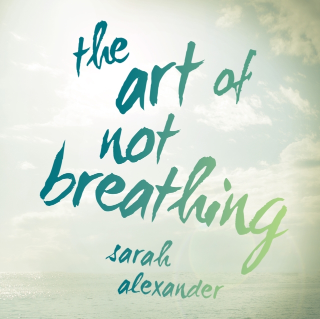 The Art of Not Breathing, eAudiobook MP3 eaudioBook