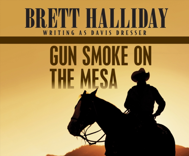 Gun Smoke on the Mesa, eAudiobook MP3 eaudioBook