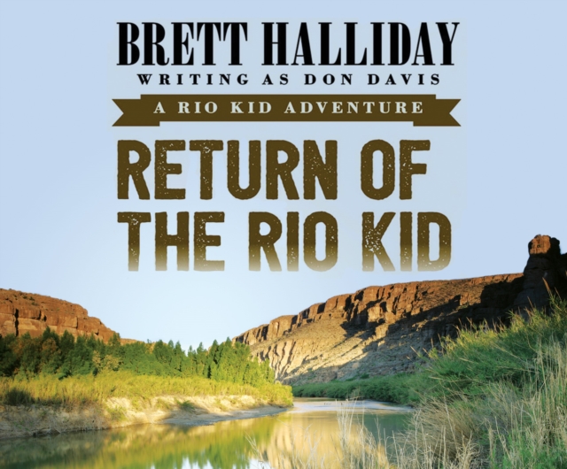 Return of the Rio Kid, eAudiobook MP3 eaudioBook