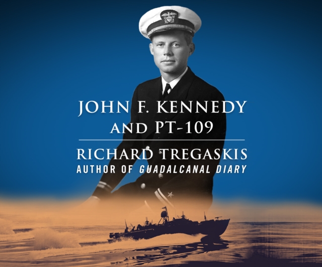 John F. Kennedy and PT-109, eAudiobook MP3 eaudioBook