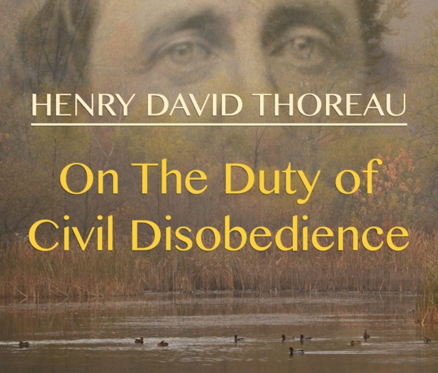 On the Duty of Civil Disobedience, eAudiobook MP3 eaudioBook