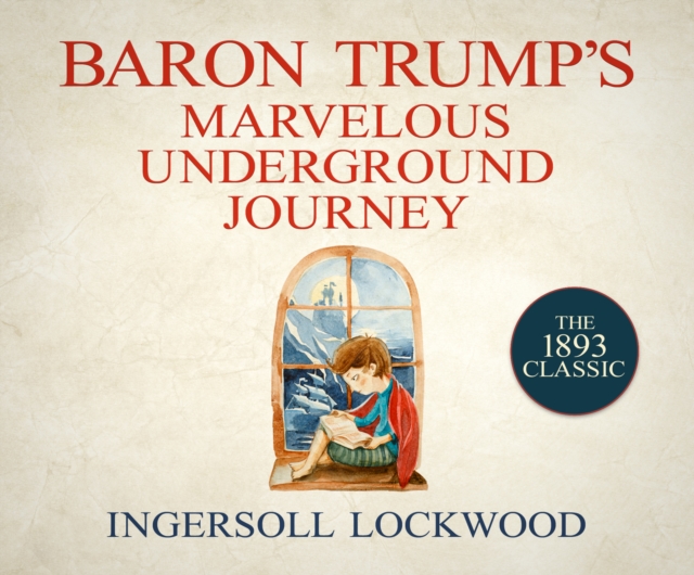 Baron Trump's Marvelous Underground Journey, eAudiobook MP3 eaudioBook