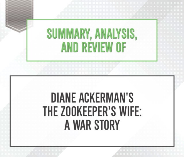 Summary, Analysis, and Review of Diane Ackerman's The Zookeeper's Wife : A War Story, eAudiobook MP3 eaudioBook