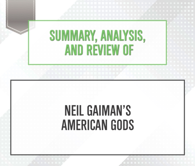 Summary, Analysis, and Review of Neil Gaiman's American Gods, eAudiobook MP3 eaudioBook