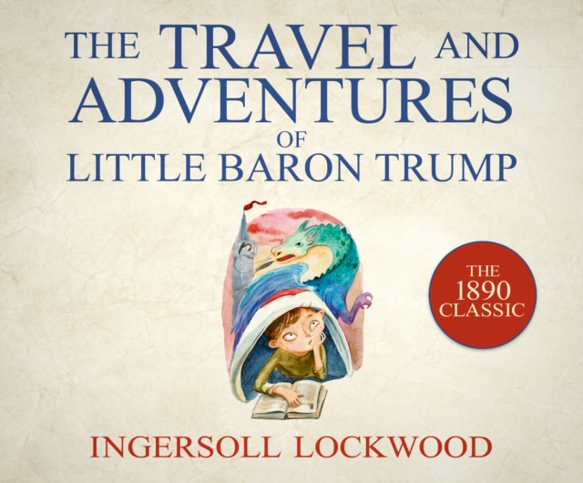 The Travels and Adventures of Little Baron Trump, eAudiobook MP3 eaudioBook