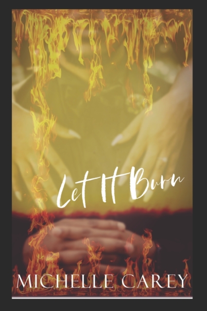 Let It Burn, Paperback / softback Book
