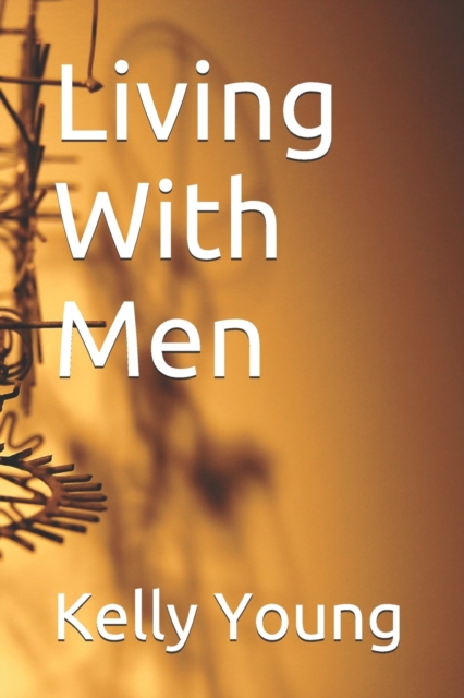 Living With Men, Paperback / softback Book
