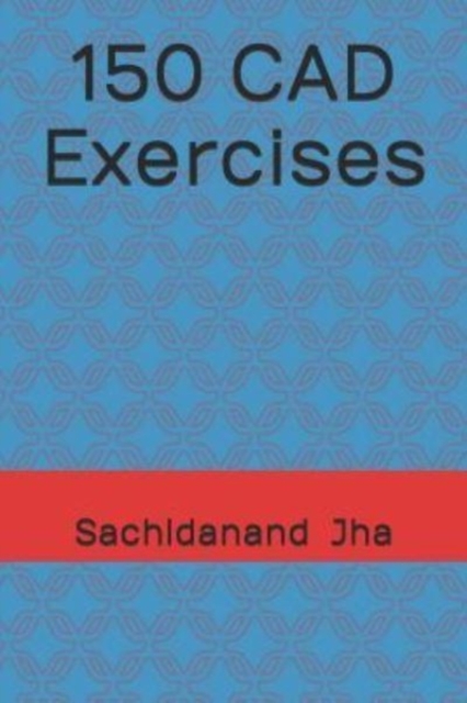 150 CAD Exercises, Paperback Book