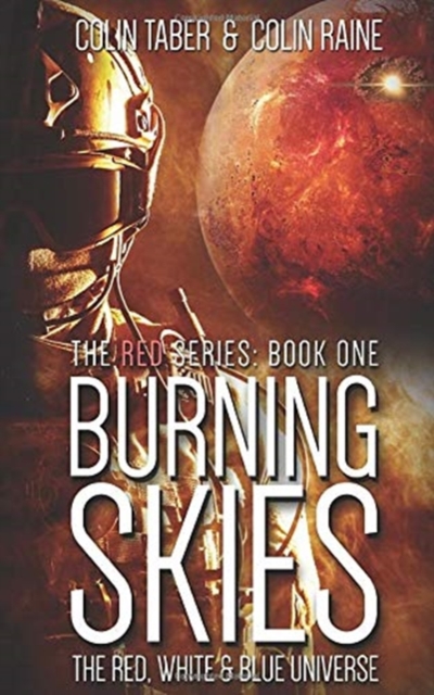 Red : Burning Skies: The Red, White And Blue Universe, Paperback / softback Book