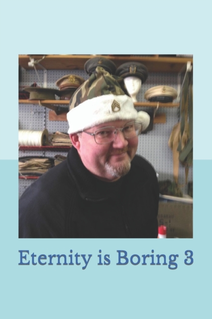 Eternity is boring 3, Paperback / softback Book