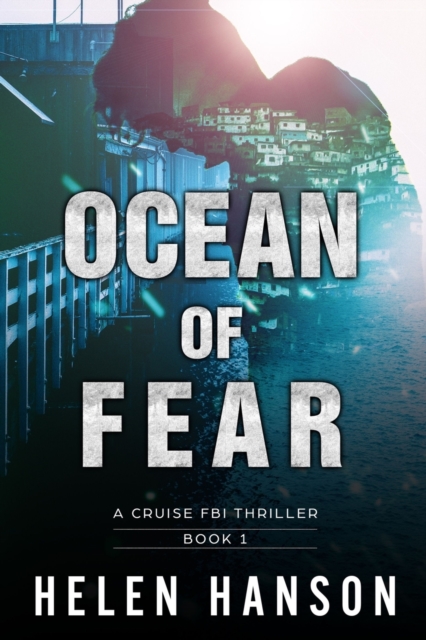 Ocean of Fear : A Cruise FBI Thriller, Paperback / softback Book