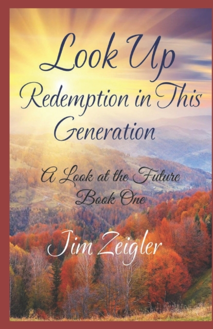 Look Up : Redemption in this Generation, Paperback / softback Book