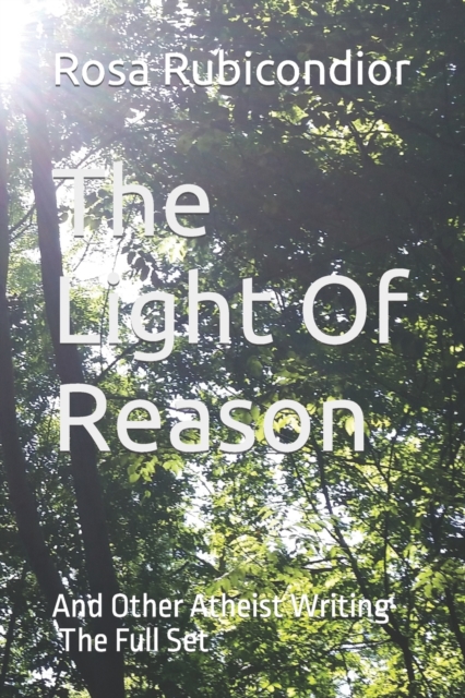 The Light Of Reason : And Other Atheist Writing - The Full Set, Paperback / softback Book