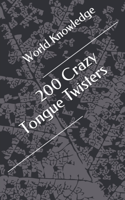 200 Crazy Tongue Twisters, Paperback / softback Book