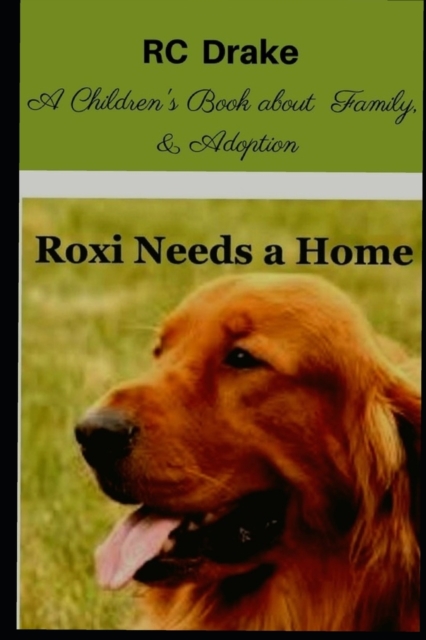 Roxi Needs A Home, Paperback / softback Book