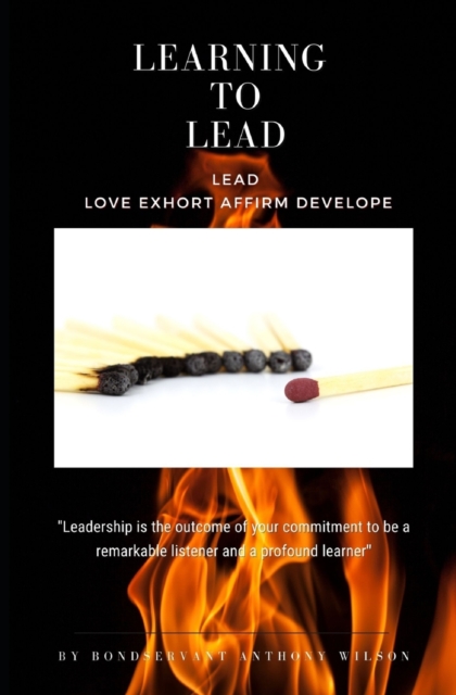 Learning 2 Lead : Leading when people are reluctant to follow, Paperback / softback Book