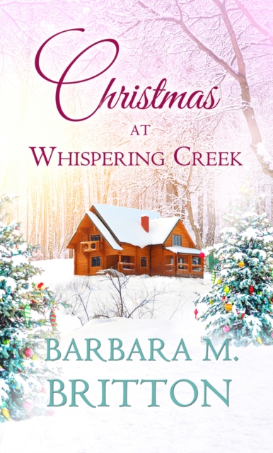 Christmas at Whispering Creek, Paperback / softback Book