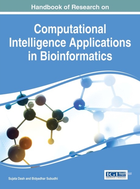 Handbook of Research on Computational Intelligence Applications in Bioinformatics, Hardback Book