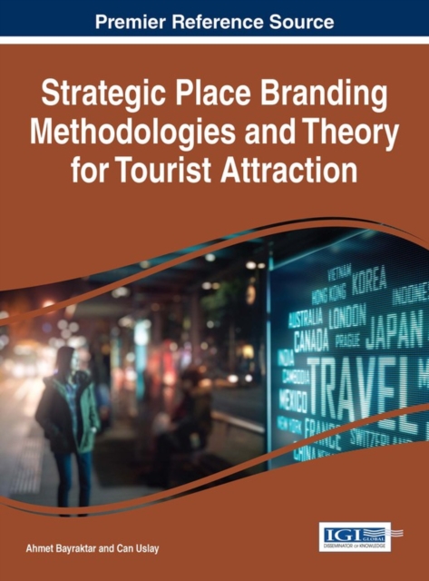 Strategic Place Branding Methodologies and Theory for Tourist Attraction, PDF eBook