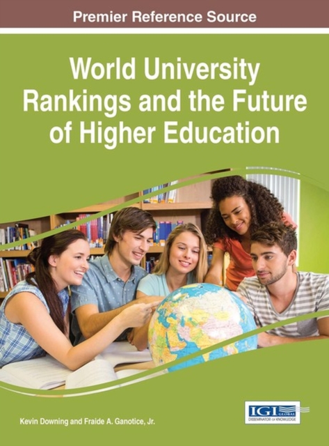 World University Rankings and the Future of Higher Education, Hardback Book