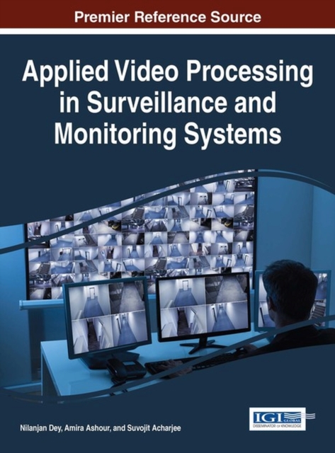 Applied Video Processing in Surveillance and Monitoring Systems, Hardback Book