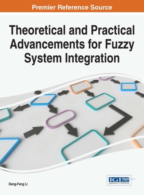 Theoretical and Practical Advancements for Fuzzy System Integration, EPUB eBook