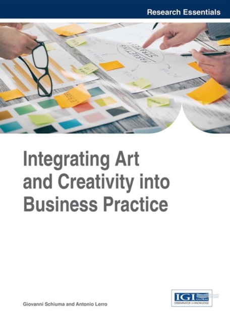 Integrating Art and Creativity into Business Practice, Hardback Book