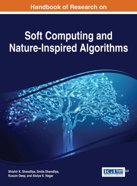 Handbook of Research on Soft Computing and Nature-Inspired Algorithms, Hardback Book