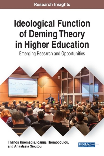 Ideological Function of Deming Theory in Higher Education : Emerging Research and Opportunities, Hardback Book