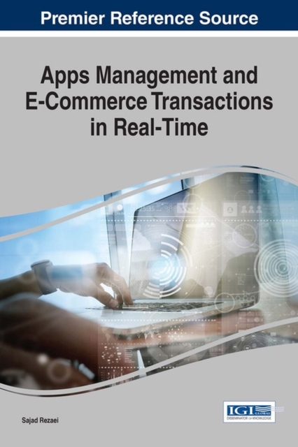 Apps Management and E-Commerce Transactions in Real-Time, Hardback Book