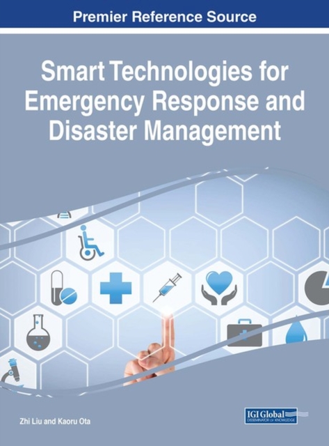 Smart Technologies for Emergency Response and Disaster Management, Hardback Book