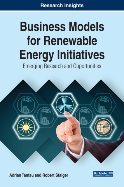 Business Models for Renewable Energy Initiatives: Emerging Research and Opportunities, EPUB eBook