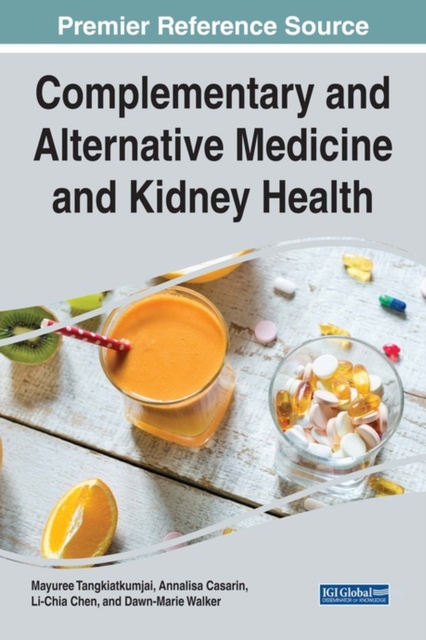 Complementary and Alternative Medicine and Kidney Health, Hardback Book
