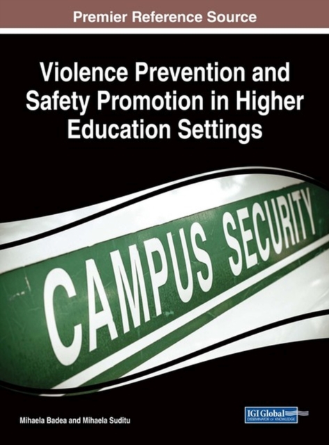 Violence Prevention and Safety Promotion in Higher Education Settings, Hardback Book