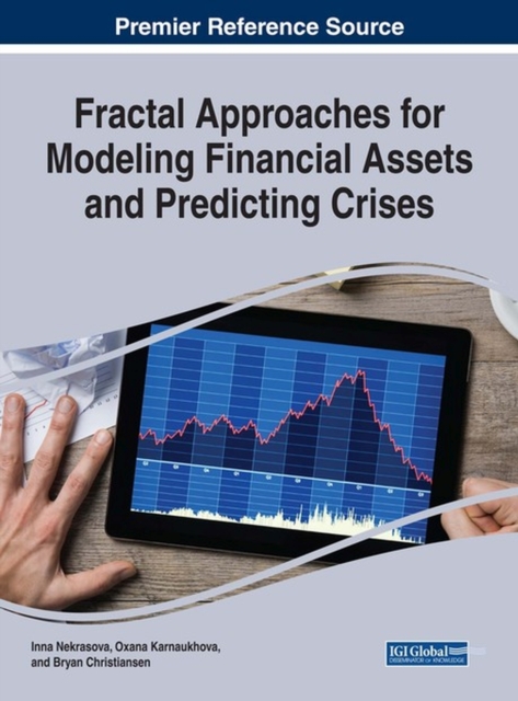 Fractal Approaches for Modeling Financial Assets and Predicting Crises, Hardback Book