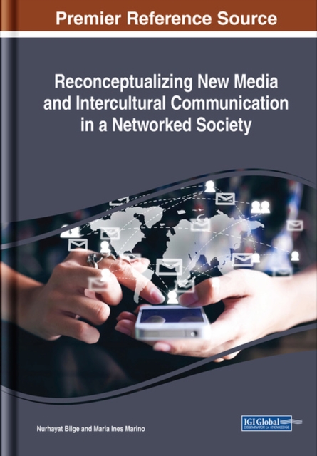 Reconceptualizing New Media and Intercultural Communication in a Networked Society, Hardback Book