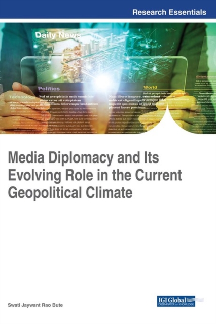 Media Diplomacy and Its Evolving Role in the Current Geopolitical Climate, Hardback Book